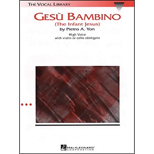 Hal Leonard Gesu Bambino In G Major for High Voice with Optional Violin Or Cello By Pietro Yon