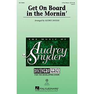Hal Leonard Get on Board in the Mornin' (Discovery Level 2) VoiceTrax CD Arranged by Audrey Snyder