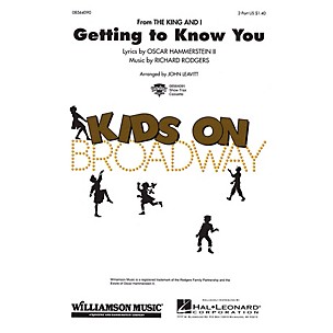 Hal Leonard Getting to Know You 2-Part arranged by John Leavitt