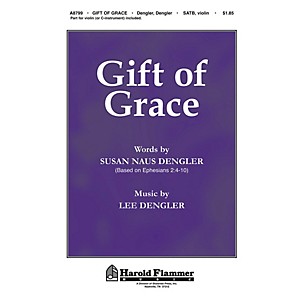 Shawnee Press Gift of Grace SATB composed by Lee Dengler