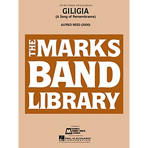 Edward B. Marks Music Company Giligia (A Song of Remembrance) Concert Band Level 5 Composed by Alfred Reed