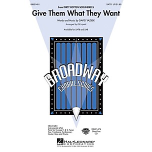 Hal Leonard Give Them What They Want (from Dirty Rotten Scoundrels) ShowTrax CD Arranged by Ed Lojeski