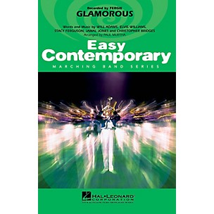 Hal Leonard Glamorous Marching Band Level 2-3 by Fergie Arranged by Paul Murtha