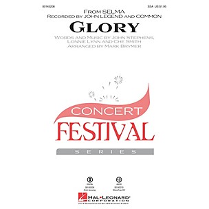 Hal Leonard Glory (from Selma) SSA by John Legend arranged by Mark Brymer