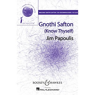 Boosey and Hawkes Gnothi Safton (Know Thyself) Sounds of a Better World SSA composed by Jim Papoulis