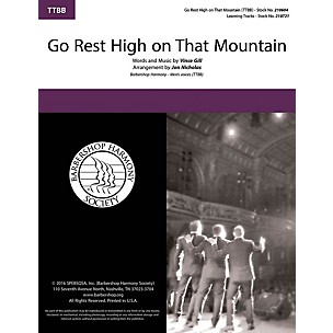 Barbershop Harmony Society Go Rest High on That Mountain TTBB A Cappella arranged by Jon Nicholas