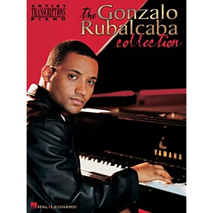 Hal Leonard Gonzalo Rubalcaba Collection Artist Transcriptions Series Performed by Gonzalo Rubalcaba