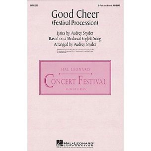 Hal Leonard Good Cheer (Festival Procession) IPAKS Arranged by Audrey Snyder