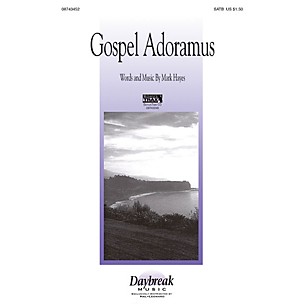 Hal Leonard Gospel Adoramus SATB composed by Mark Hayes