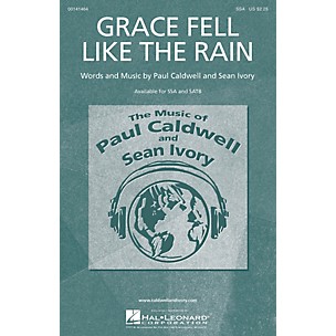 Caldwell/Ivory Grace Fell Like the Rain SSA composed by Paul Caldwell