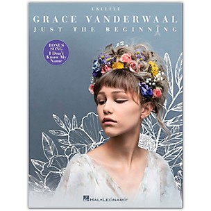 Hal Leonard Grace Vanderwaal - Just the Beginning Ukulele Edition