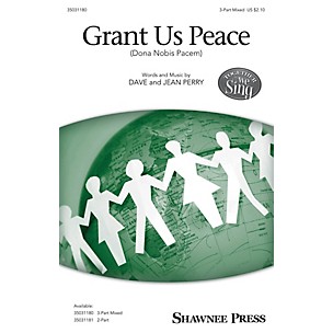 Shawnee Press Grant Us Peace (Dona Nobis Pacem) 3-Part Mixed composed by Dave and Jean Perry