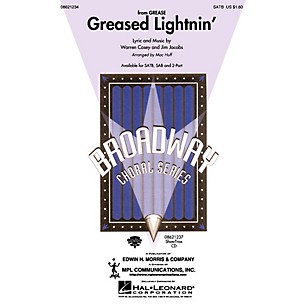 Hal Leonard Greased Lightnin' (from Grease) (SATB) SATB arranged by Mac Huff