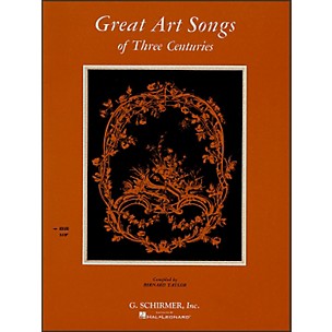 G. Schirmer Great Art Songs Of Three Centuries for High Vocal / Piano