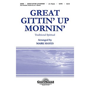 Shawnee Press Great Gittin' Up Mornin' SATB arranged by Mark Hayes