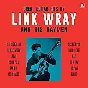 Great Guitar Hits By Link Wray & His Wraymen