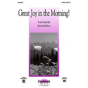 Daybreak Music Great Joy in the Morning! (SATB) SATB