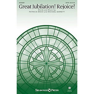 Shawnee Press Great Jubilation! Rejoice! SATB composed by Patricia Mock