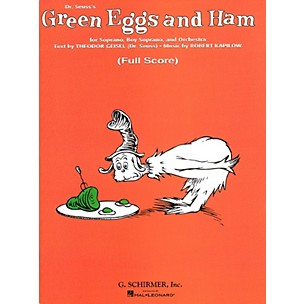 G. Schirmer Green Eggs and Ham (Dr. Seuss) (Full Score) Study Score Series Composed by Robert Kapilow