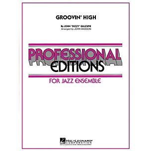 Hal Leonard Groovin' High Jazz Band Level 5 Arranged by John Wasson