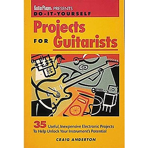 Hal Leonard Guitar Player Presents Do-It-Yourself Projects for Guitarists