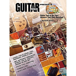 Alfred Guitar World Presents Guitar Gear 411 Book