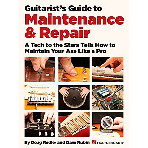 Hal Leonard Guitarist's Guide To Maintenance & Repair
