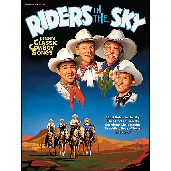 Hal Leonard Riders In The Sky Present Classic Cowboy Songs Book Arranged For Piano Vocal And Guitar P V G Music Arts