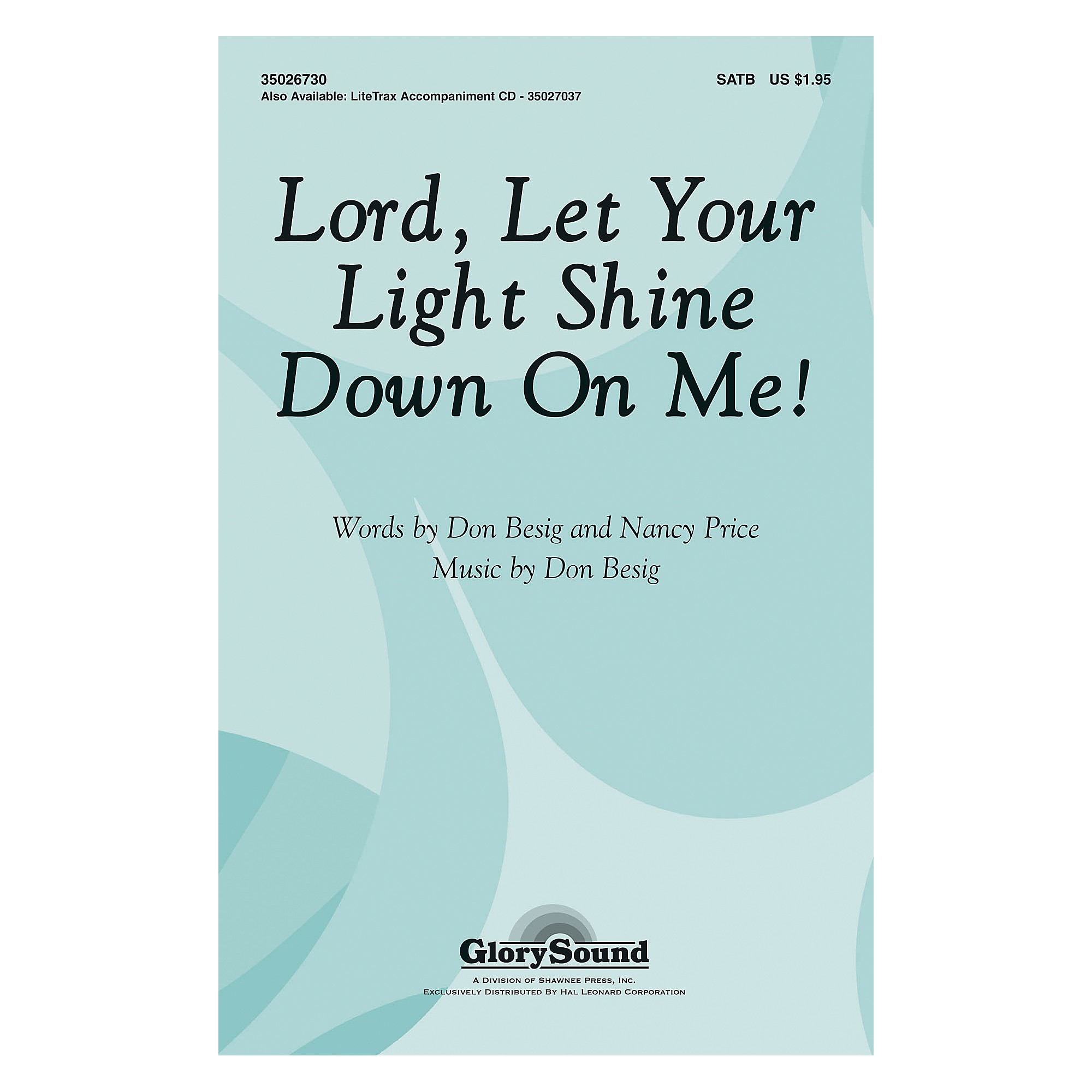 hørbar At accelerere Udfyld Hal Leonard Lord Let Your Light Shine Down On Me SATB | Music & Arts