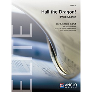 Anglo Music Press Hail the Dragon! (Grade 5 - Score Only) Concert Band Level 5 Composed by Philip Sparke