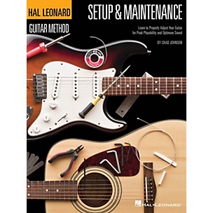 Hal Leonard Hal Leonard Guitar Method - Setup & Maintenance Guitar Method Series Softcover Written by Chad Johnson