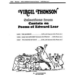 G. Schirmer Half An Alphabet (Canons F Or Chorus)(SATB With Piano ) SATB composed by V Thomson