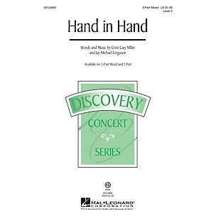 Hal Leonard Hand in Hand (Discovery Level 2) 3-Part Mixed composed by Cristi Cary Miller