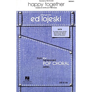 Hal Leonard Happy Together SATB by The Nylons arranged by Ed Lojeski