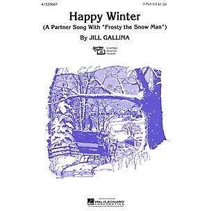 Hal Leonard Happy Winter 2-Part arranged by Jill Gallina