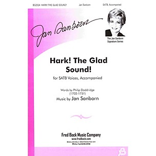 Fred Bock Music Hark! The Glad Sound! SATB composed by Jan Sanborn