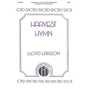 Hinshaw Music Harvest Hymn SATB composed by Lloyd Larson