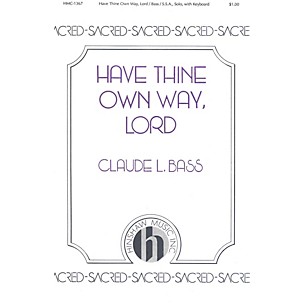 Hinshaw Music Have Thine Own Way, Lord SSA