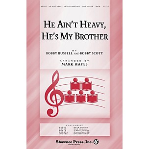 Shawnee Press He Ain't Heavy, He's My Brother SATB arranged by Mark Hayes