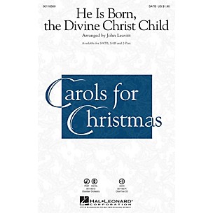 Hal Leonard He Is Born, the Divine Christ Child 2-Part Arranged by John Leavitt