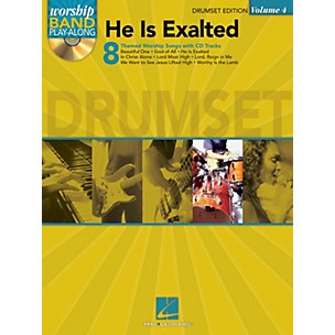 Hal Leonard He Is Exalted - Drum Edition Worship Band Play-Along Series Softcover with CD Composed by Various