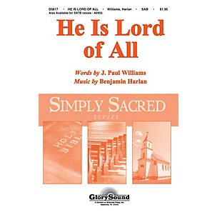 Shawnee Press He Is Lord of All SAB composed by Benjamin Harlan