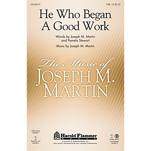 Shawnee Press He Who Began A Good Work (from Legacy of Faith) TTBB composed by Joseph M. Martin