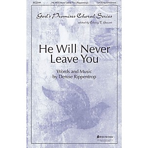 Fred Bock Music He Will Never Leave You SATB arranged by Cherry T. Garasi