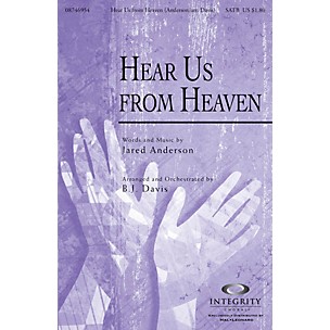 Integrity Music Hear Us from Heaven SATB Arranged by BJ Davis