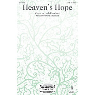 Daybreak Music Heaven's Hope SATB composed by Patti Drennan