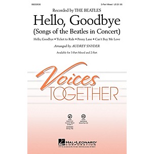 Hal Leonard Hello, Goodbye (Songs of the Beatles in Concert) 3-Part Mixed arranged by Audrey Snyder