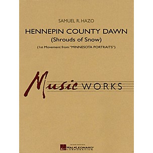 Hal Leonard Hennepin County Dawn (1st Movement from Minnesota Portraits) Concert Band Level 4 by Samuel R. Hazo
