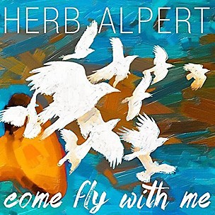 Herb Alpert - Come Fly with Me