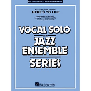 Hal Leonard Here's to Life (Key: C minor) Jazz Band Level 3-4 Composed by Artie Butler